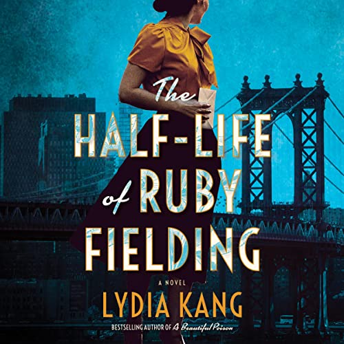 The Half-Life of Ruby Fielding