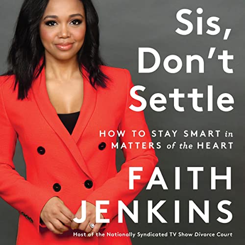 Sis, Don't Settle by Faith Jenkins