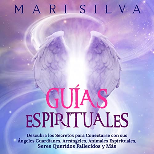 Guías Espirituales [Spirit Guides]