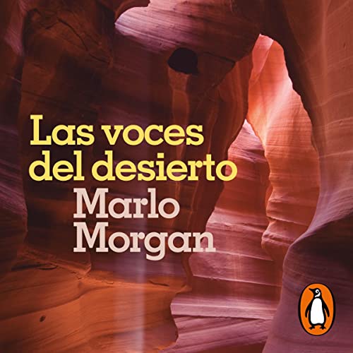 Las voces del desierto [Mutant Message Down Under]