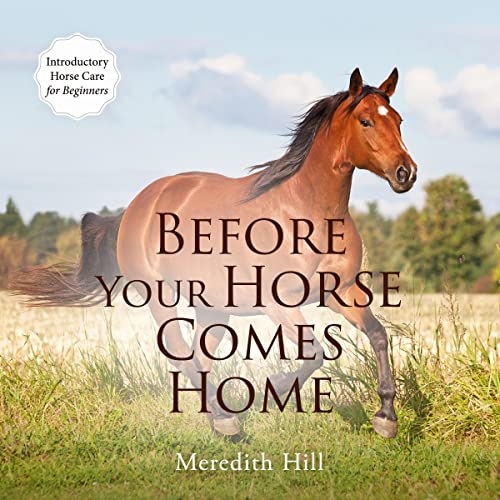 Before Your Horse Comes Home