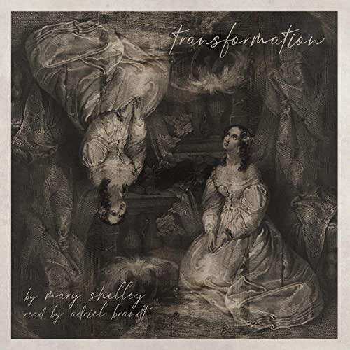 Transformation by Mary Shelley