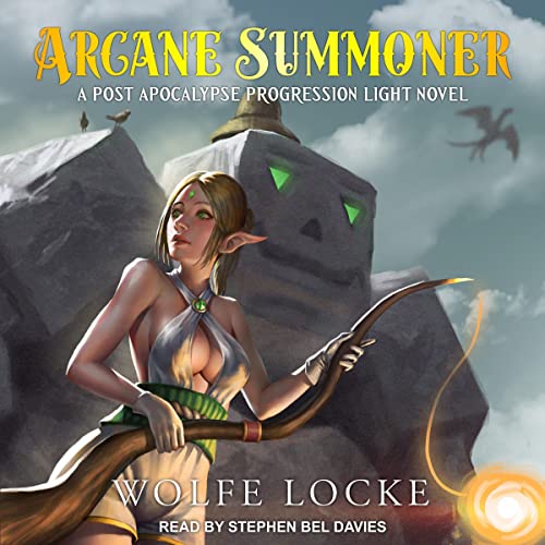 Arcane Summoner by Wolfe Locke