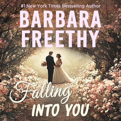 Falling into You by Barbara Freethy