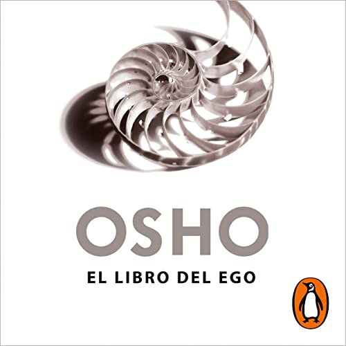 El libro del ego (Fundamentos para una nueva humanidad) [The Book of Ego (Fundamentals for a New Humanity)]