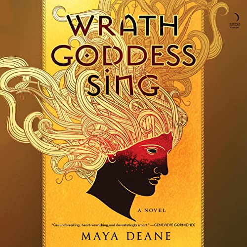 Wrath Goddess Sing by Maya Deane