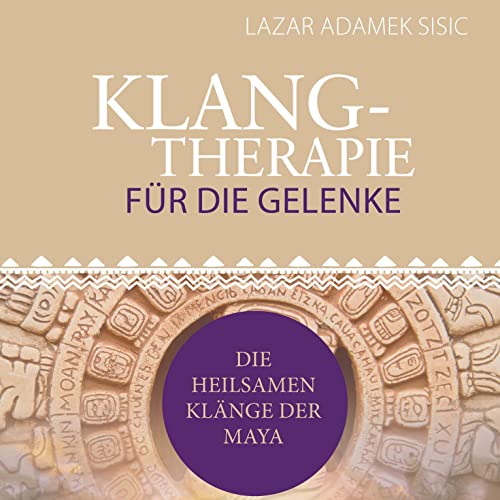 Klangtherapie für die Gelenke by Lazar Adamek Sisic