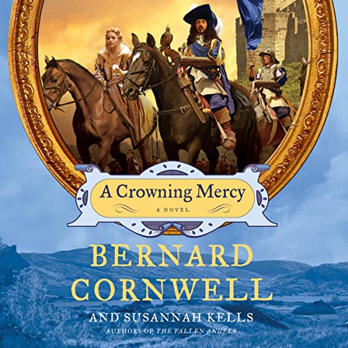 A Crowning Mercy by Bernard Cornwell