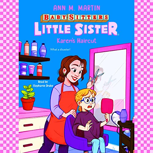Karen's Haircut (Baby-Sitters Little Sister #8)