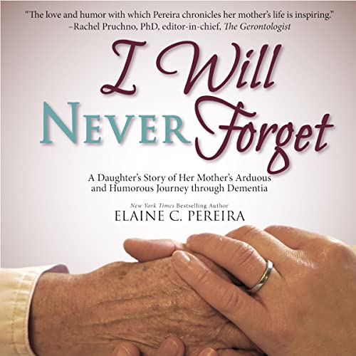 I Will Never Forget by Elaine Pereira