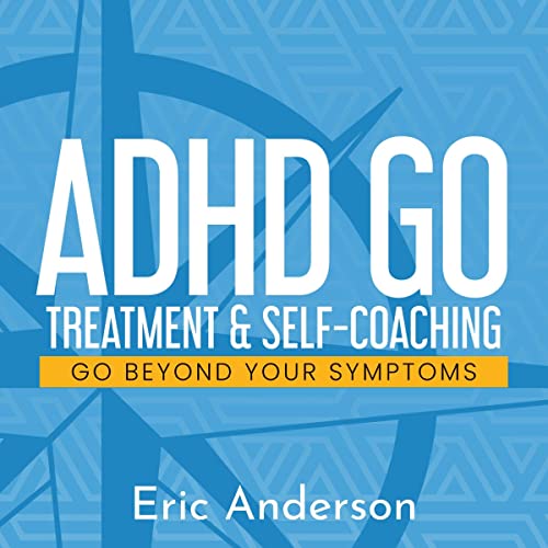 ADHD Go by Eric Anderson