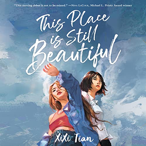 This Place Is Still Beautiful by XiXi Tian