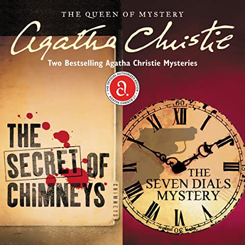 The Secret of Chimneys &amp; The Seven Dials Mystery