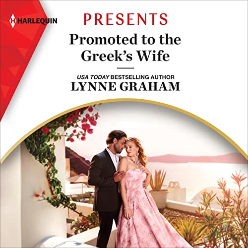 Promoted to the Greek's Wife by Lynne Graham