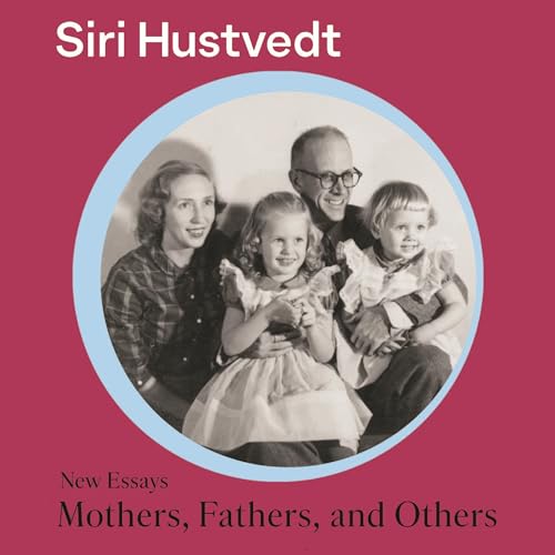 Mothers, Fathers, and Others