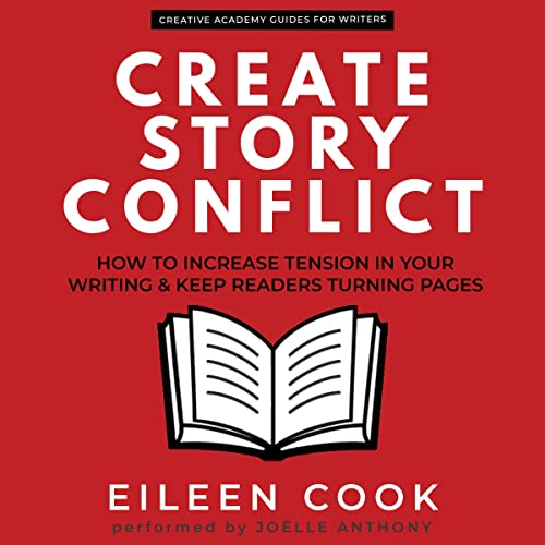 Create Story Conflict: How to Increase Tension in Your Writing & Keep Readers Turning Pages