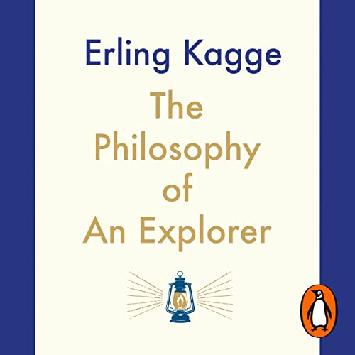 The Philosophy of an Explorer
