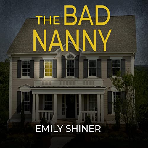 The Bad Nanny