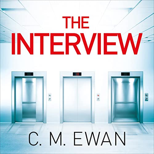 The Interview by C. M. Ewan