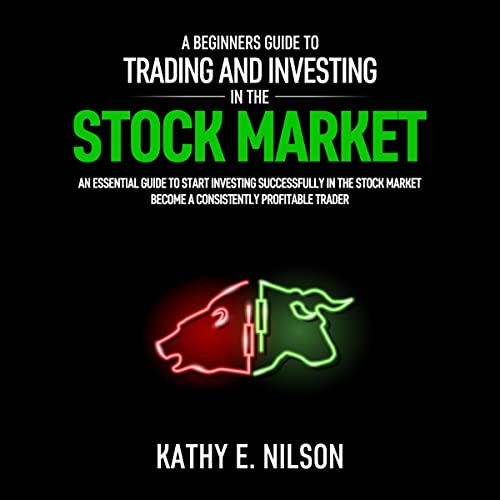 A Beginners Guide to Trading and Investing in the Stock Market