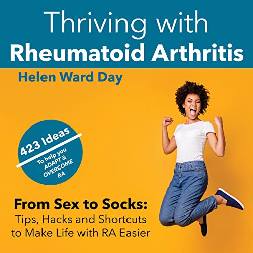Thriving with Rheumatoid Arthritis