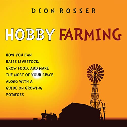 Hobby Farming by Dion Rosser