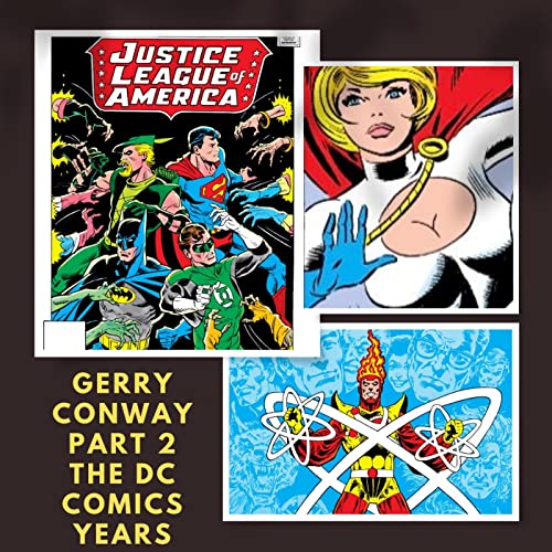Gerry Conway Part 2: The DC Comics Years by Unknown