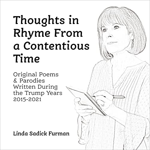 Thoughts in Rhyme from a Contentious Time by Linda Sadick Furman