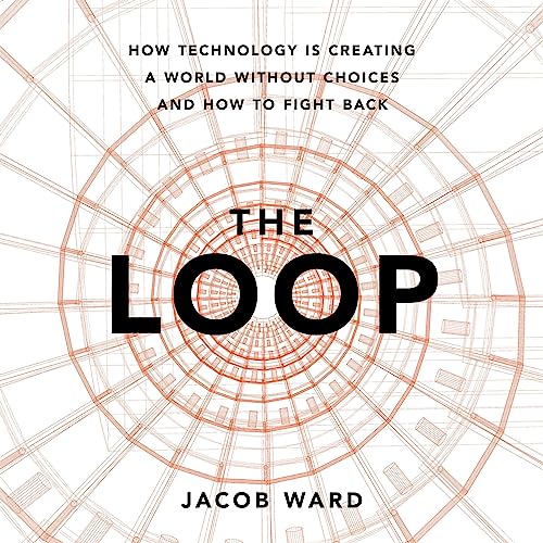 The Loop by Jacob Ward