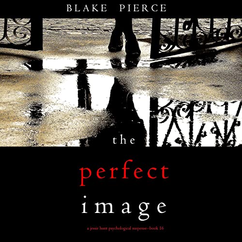 The Perfect Image by Blake Pierce