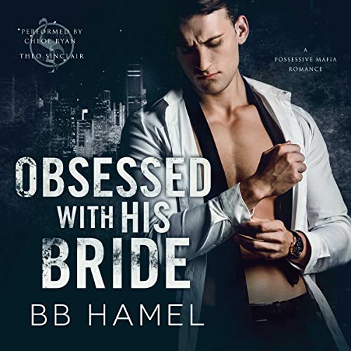 Obsessed with His Bride by B. B. Hamel