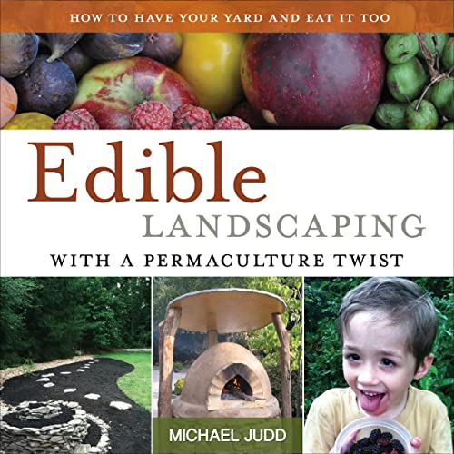 Edible Landscaping with a Permaculture Twist