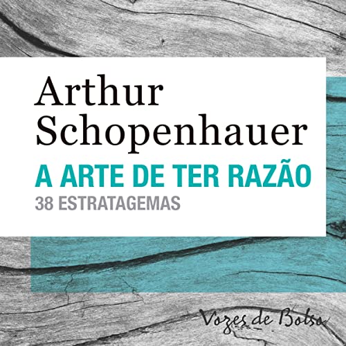 A Arte de Ter Razão - 38 Estratagemas