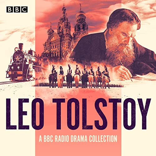 The Leo Tolstoy BBC Radio Drama Collection