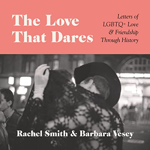 The Love That Dares by Rachel Smith