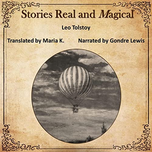 Stories Real and Magical by Leo Tolstoy