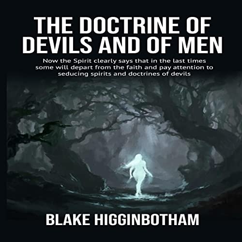The Doctrine of Devils and of Men