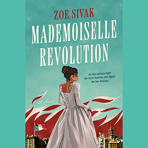Mademoiselle Revolution by Zoe Sivak