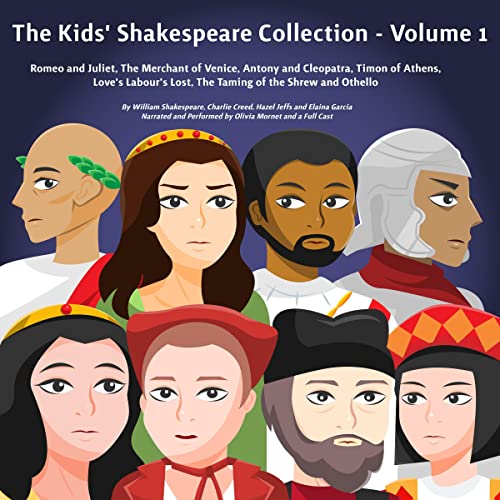 The Kids' Shakespeare Collection - Volume 1 by William Shakespeare
