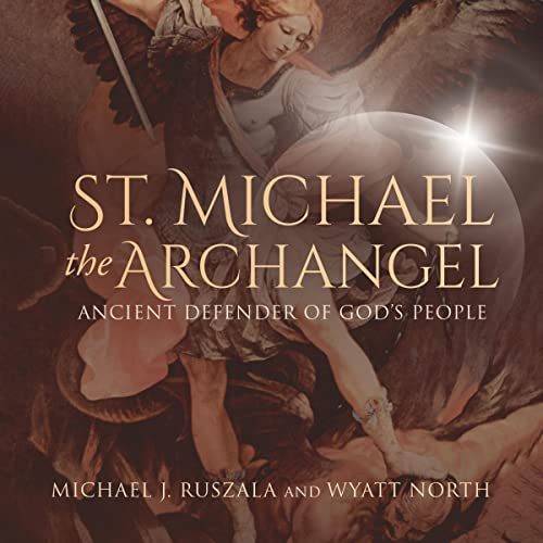 St. Michael the Archangel, Ancient Defender of God's People