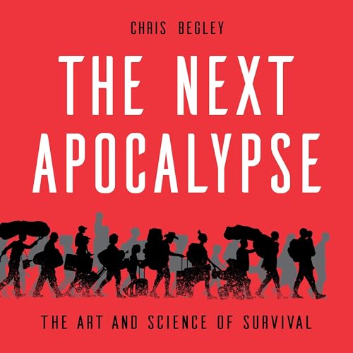 The Next Apocalypse by Chris Begley