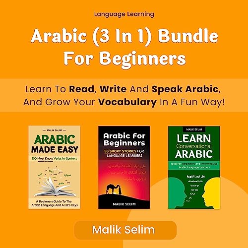 3 in 1: Learn How to Read, Write and Speak Arabic for Beginners & Grow Your Vocabulary the Fun Way!