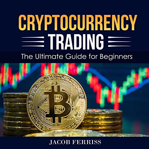 Cryptocurrency Trading by Jacob Ferriss