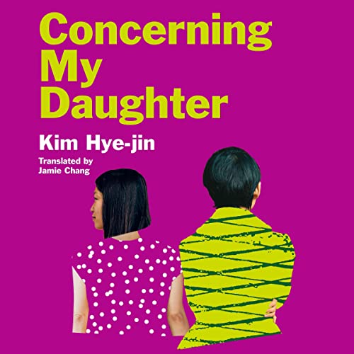 Concerning My Daughter by Kim Hye-jin