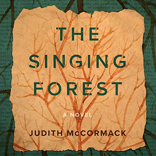 The Singing Forest by Judith McCormack