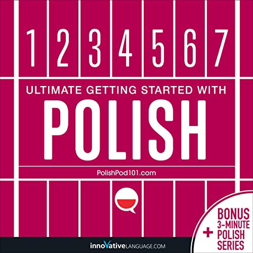 Learn Polish: Ultimate Getting Started with Polish by Innovative Language Learning LLC