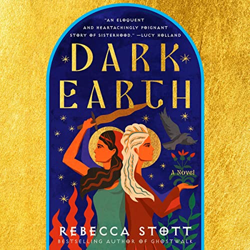 Dark Earth by Rebecca Stott