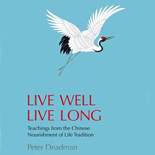 Live Well Live Long by Peter Deadman