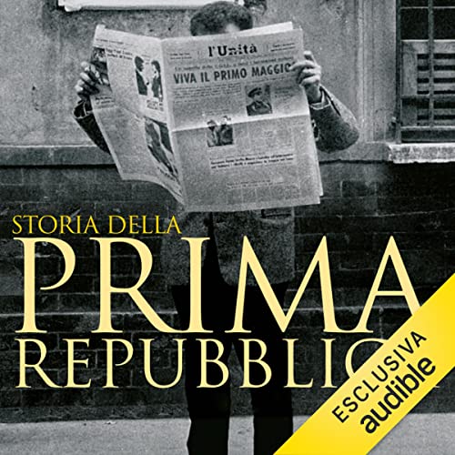 Storia della prima Repubblica by Aurelio Lepre