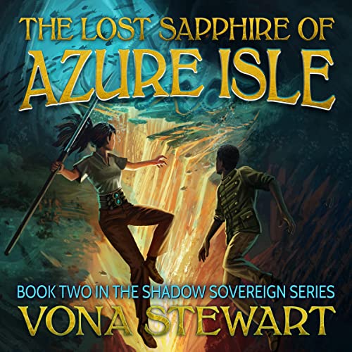 The Lost Sapphire of Azure Isle by Vona Stewart